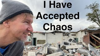 I Have Accepted Chaos