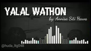 Yalal Wathon (lirik) by:Annisa Siti Hawa