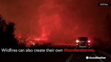 How wildfires can create their own weather