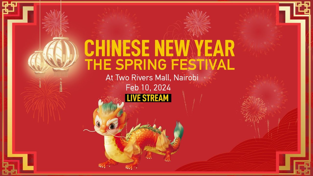 LIVE: Nairobi Chinese New Year Gala