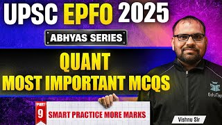UPSC EPFO Free Classes 2025 | UPSC EPFO Quant Free MCQs | UPSC EPFO Quant Important Topics | Abhyas