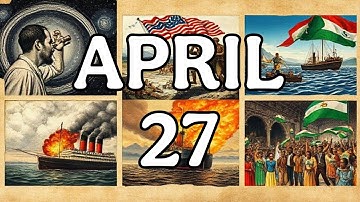 Unforgettable Moments in History That Happened on April 27 | The Date Diary