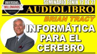 ¡INFORMÁTICA PARA EL CEREBRO!-SEMINARIO FÉNIX (12 DE 27)