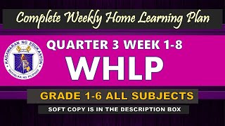 COMPLETE WHLP Q3 WEEK 1-8 - GRADE 1-6 - ALL SUBJECTS