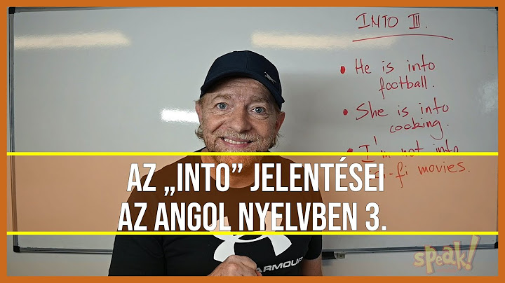 Az into szó jelentései 3. [PéldáulPéterrel]