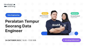 Dicoding Developer Coaching #108 : Data Engineering | Peralatan Tempur Seorang Data Engineer