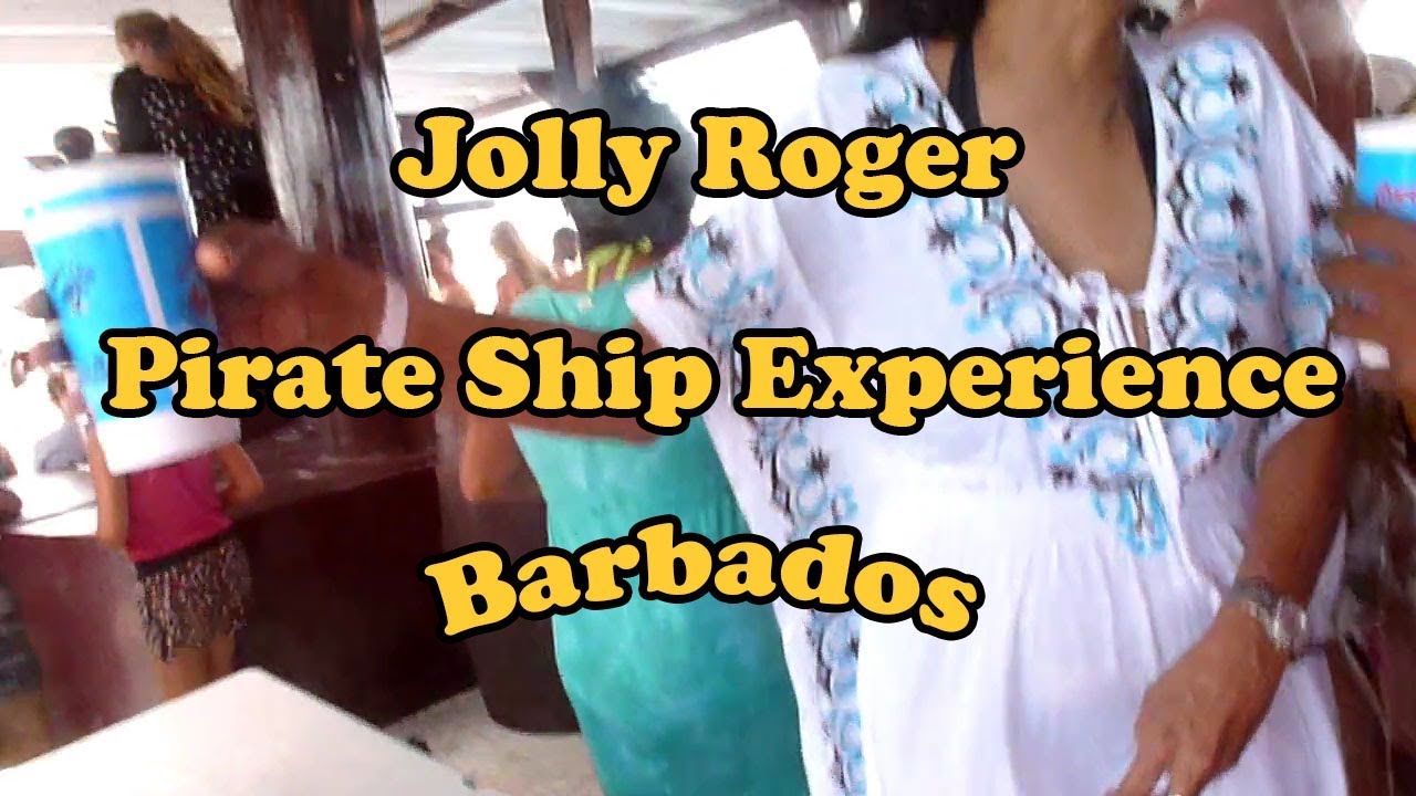 Barbados Fun Jolly Roger Pirate Ship Party Boat YouTube