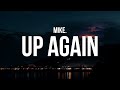 Mike Up Again Lyrics Mike Up Again Lyrics