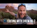 Photo Editing With Drew No.2 - The Sedona Shot