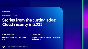 AWS re:Inforce 2023 - Stories from the cutting edge: Cloud security in 2023 (TDR207-S)