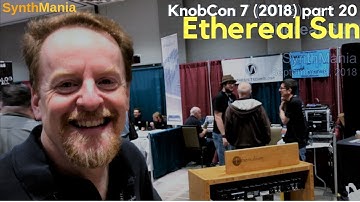 KnobCon 7 (2018) part 20 - Ethereal Sun