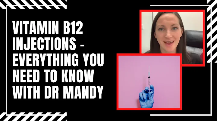 Vitamin B12 Injections - Everything you need to know with Dr Mandy