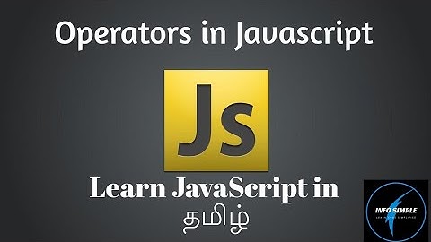 Javascript Operators in Tamil | Javascript tutorial for beginners in tamil | info simple
