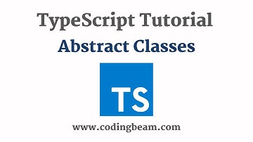 #11 Abstract Classes | TypeScript Tutorial | Coding Beam