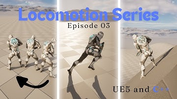 Advanced Locomotion Series in UE5 and C++ | Turn-in Place - Sprinting - Foot IK
