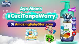 Sweety Baby Liquid Cleanser Trailer Teaser #CuciTanpaWorry
