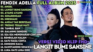 ANGEL - LANGIT BUMI SAKSINE - SINARENGAN - OM ADELLA FULL ALBUM TERBARU 2025