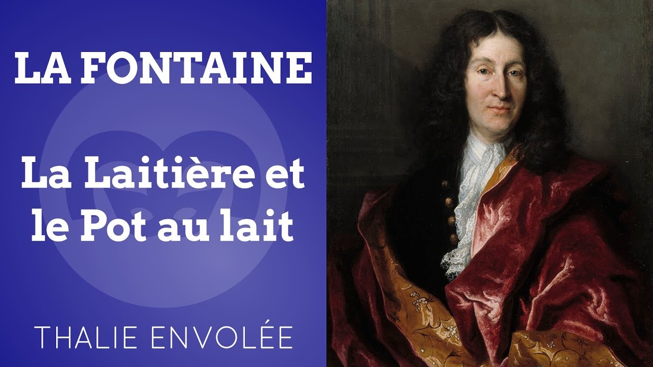 La Laitière et le Pot au lait - Jean de La Fontaine - Thalie Envolée