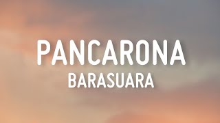 Pancarona Barasuara lirik