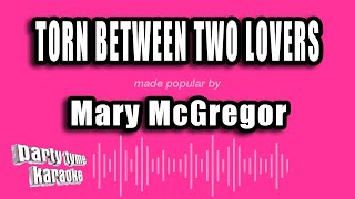Mary McGregor - Torn Between Two Lovers (Karaoke Version)