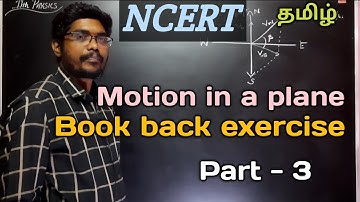 NCERT || BOOKBACK EXERCISE || MOTION IN A PLANE ||CLASS 11PHYSICS||@MokkaPhysics