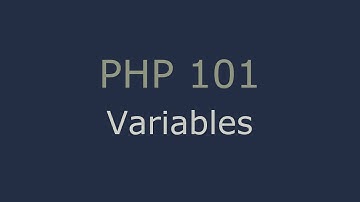 PHP 101 - Variables
