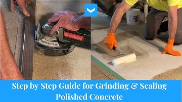 Grind & Seal Polished Concrete | Step by Step Guide