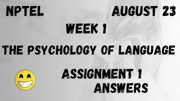 Assignment 1 | The Psychology Of Language Week 1 | NPTEL @HanumansView