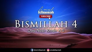 BISMILLAH 4 - Doa Nabi Khidir