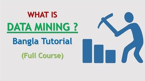 ▶ What is Data Mining?  - A Brief Introduction to Data Mining || Data Mining Bangla Tutorial