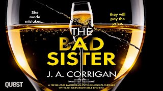 Which Sister is the Killer? 👯‍♀️🔪 The Bad Sister – J.A. Corrigan | Psychological Thriller