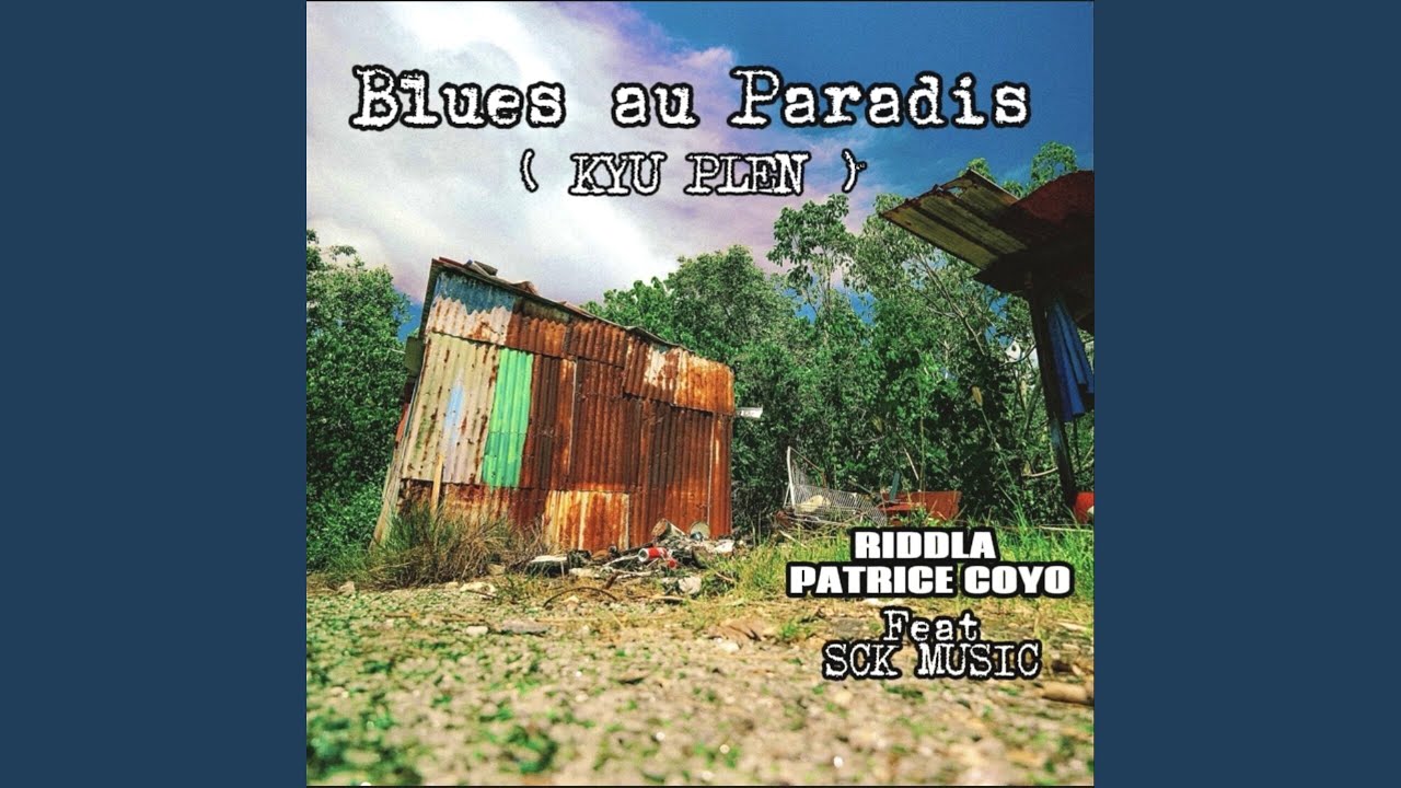 Blues au Paradis (feat. SCK music) (Kyu plen) adlı videoyu YouTube'da izle Blues au Paradis (feat. SCK music) (Kyu plen) adlı videoyu YouTube'da izle