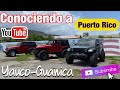 Conosiendo a Puerto Rico con Waldys Off Road - Yauco y Guanica