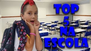 TOP - 5 -  Coisas Boas e Ruim na escola