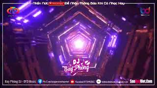 NONSTOP BAY PHÒNG CỰC CĂNG ✈ ẢO GIÁC KẸO KE PHÒNG BAY 2024 - NHẠC DJ VINAHOUSE CỰC MẠNH 2024