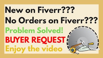 Fiverr Per Buyer Request Show Nahin Hoti? Learn Buyer Request? Problem Solved (2021)