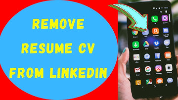 How to Remove Resume CV from LinkedIn