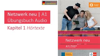 Netzwerk neu A1 Übungsbuch Audio Kapitel 1 Hörtexte