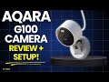 Aqara G100 Security Camera Review + Setup | Is Installation Really Beginner-Friendly?