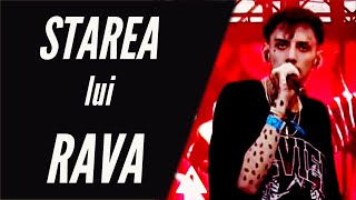 RAVA si starea lui - Care e faza ?