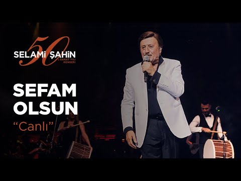 Selami Şahin - Sefam Olsun 'Oh Oh' (50. Sanat Yılı Konseri)