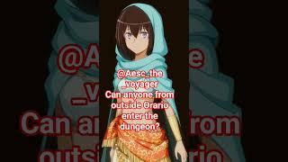 Can anyone from outside Orario enter the dungeon in Danmachi?