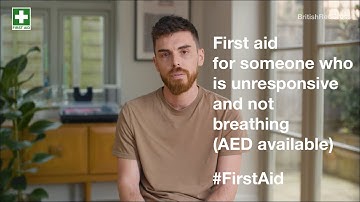 First aid for someone who is unresponsive and not breathing (AED available) | British Red Cross