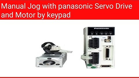 Manual Jog with panasonic servo drive minas A6 and motor