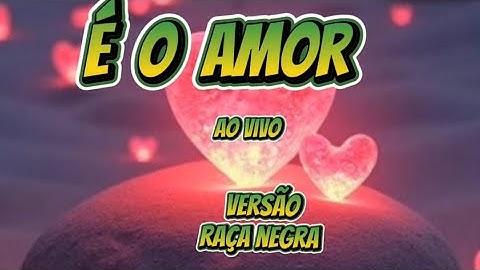 Thumbnail of Raça Negra " É o Amor " ao vivo  Playback 🎵🎤