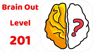 Brain Out Level 201  Walkthrough Solution