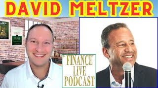 Dr. Finance Live Podcast Episode 79 - David Meltzer Interview - Legendary Sports Executive