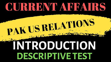 Lecture No.01-Pakistan US Relationships (Descriptive Test Preparation Class)
