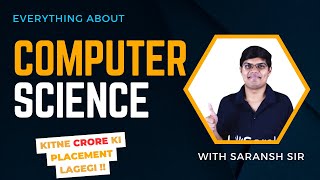 Everything about Computer Science !! Placement | Start Up | IIT Bombay | Saransh Sir | Vinit Kumar