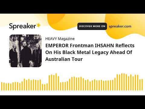 EMPEROR Frontman IHSAHN Reflects On His Black Metal Legacy Ahead Of Australian Tour